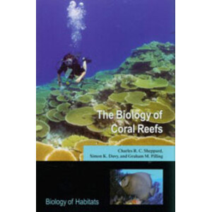 THE BIOLOGY OF CORAL REEFS