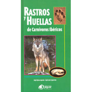 RASTROS Y HUELLAS DE CARNÍVOROS IBÉRICOS