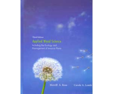 APPLIED WEED SCIENCE. INCLUDING THE ECOLOGY AND MANAGEMENT OF INVASIVE PLANTS