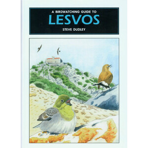 A BIRDWATCHING GUIDE TO LESVOS