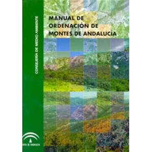 MANUAL DE ORDENACIÓN DE MONTES DE ANDALUCÍA