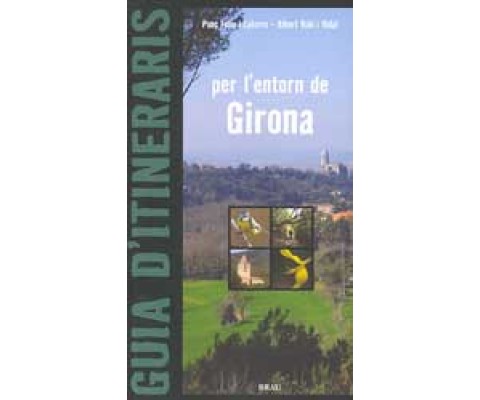 GUIA D'ITINERARIS PER L'ENTORN DE GIRONA
