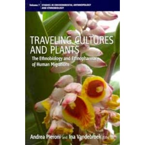 TRAVELING CULTURES AND PLANTS. THE ETHNOBIOLOGY AND ETHNOPHARMACY OF HUMAN MIGRATIONS