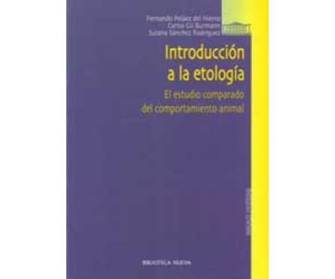 INTRODUCCIÓN A LA ETOLOGÍA. EL ESTUDIO DEL COMPORTAMIENTO ANIMAL