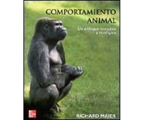 COMPORTAMIENTO ANIMAL. UN ENFOQUE EVOLUTIVO Y ECOLÓGICO