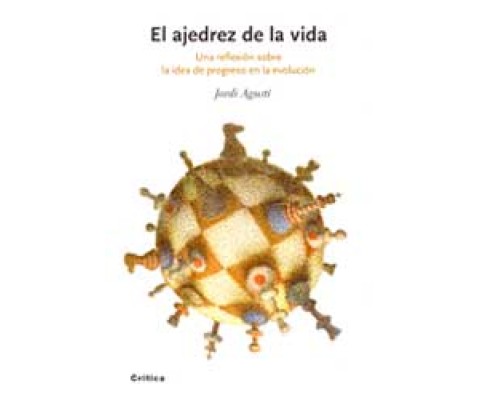 EL AJEDREZ DE LA VIDA. UNA REFLEXIÓN SOBRE LA IDEA DE PROGRESO EN LA EVOLUCIÓN