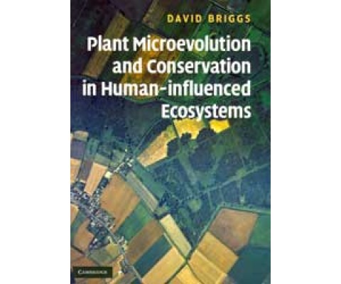 PLANT MICROEVOLUTION AND CONSERVATION IN HUMAN-INFLUENCED ECOSYSTEMS