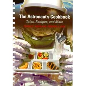 THE ASTRONAUT'S COOKBOOK. TALES, RECIPES, AND MORE