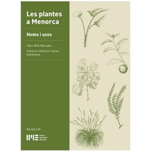 LES PLANTES A MENORCA. NOMS I USOS