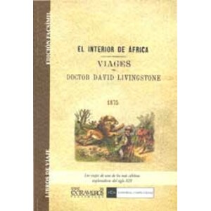 EL INTERIOR DE ÁFRICA. VIAJES DEL DOCTOR DAVID LIVINGSTONE 1875