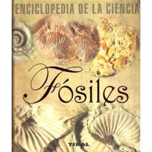 FÓSILES. ENCICLOPEDIA DE LA CIENCIA