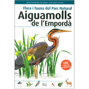 FLORA I FAUNA DEL PARC NATURAL. AIGUAMOLLS DE L'EMPORDÀ
