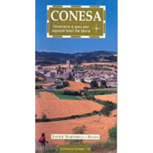 CONESA. ITINERARIS A PEU PER AQUEST BOCÍ DE TERRA