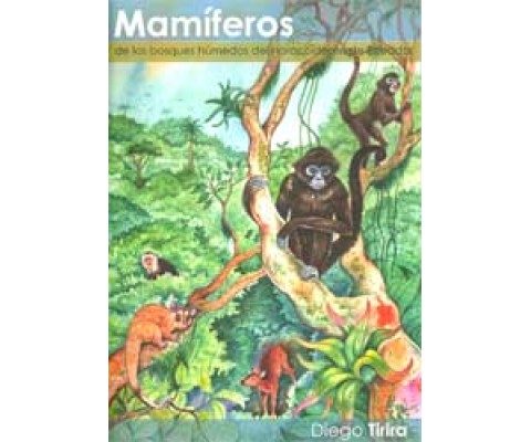 MAMÍFEROS DE LOS BOSQUES HÚMEDOS DEL NOROCCIDENTE DE ECUADOR