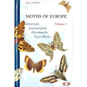 MOTHS OF EUROPE VOLUME 1. SATURNIDS, LASIOCAMPIDS, HAWKMOTHS, TIGER MOTHS...