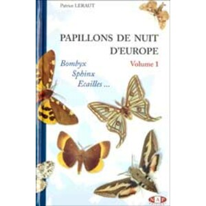 PAPILLONS DE NUIT D'EUROPE VOLUME 1, BOMBYX, SPHINX, ECAILLES