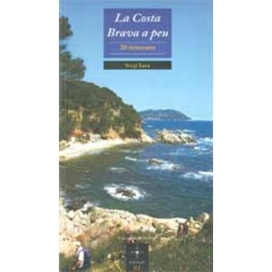 LA COSTA BRAVA A PEU 20 ITINERARIS