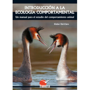 INTRODUCCIÓN A LA ECOLOGÍA COMPORTAMENTAL. UN MANUAL PARA EL ESTUDIO DEL COMPORTAMIENTO ANIMAL
