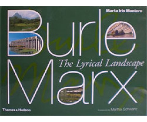 BURLE MARX: THE LYRICAL LANDSCAPE