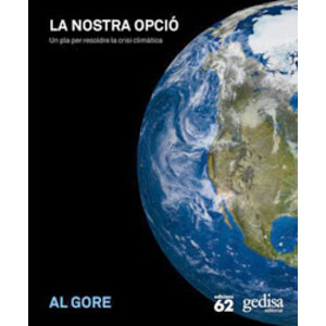 LA NOSTRA OPCIÓ. UN PLA PER RESOLDRE LA CRISI CLIMÀTICA
