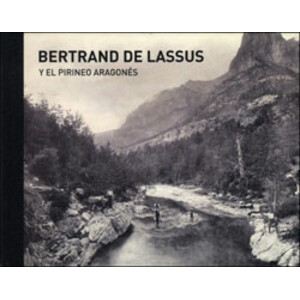 BERTRAND DE LASSUS Y EL PIRINEO ARAGONÉS