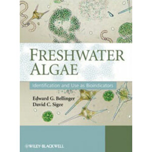 FRESHWATER ALGAE. IDENTIFICATION AND USE AS BIOINDICATORS