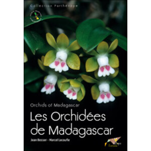 LES ORCHIDÉES DE MADAGASCAR / ORCHIDS OF MADAGASCAR