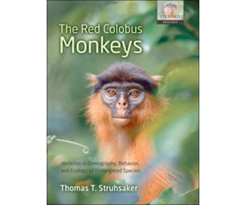THE RED COLOBUS MONKEYS. VARIATION IN DEMOGRAPHY, BEHAVIOUR,  AND ECOLOGY OF ENDANGERED SPECIES