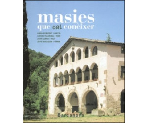 MASIES DE CATALUNYA QUE CAL CONÈIXER
