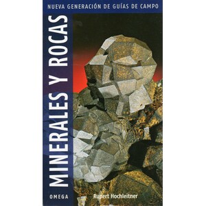 MINERALES Y ROCAS. NUEVA GENERACIÓN DE GUÍAS DE CAMPO