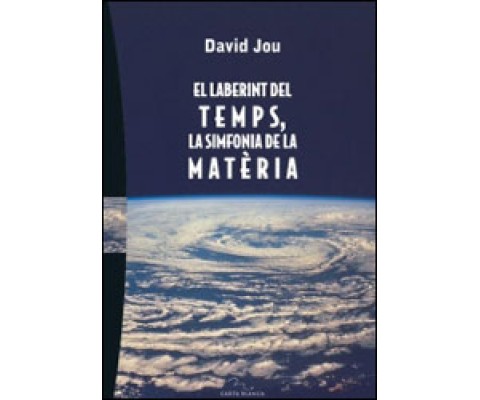 EL LABERINT DEL TEMPS, LA SIMFONIA DE LA MATÈRIA