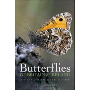 BUTTERFLIES OF BRITAIN AND IRELAND. A FIELD AND SITE GUIDE