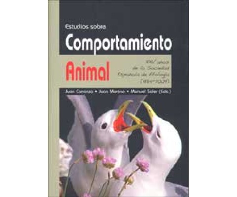 ESTUDIOS SOBRE COMPORTAMIENTO ANIMAL. XXV AÑOS DE LA SOCIEDAD ESPAÑOLA DE ETOLOGÍA (1984-2009)