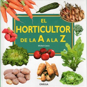 EL HORTICULTOR DE LA A A LA Z