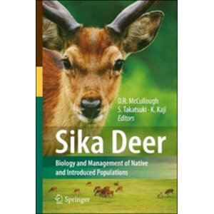 SIKA DEER. BIOLOGY AND MANAGEMENT OF NATIVE AND INTRODUCED POPULATIONS