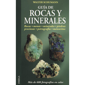 GUÍA DE ROCAS Y MINERALES. ROCAS, MENAS, MINERALES, PIEDRAS PRECIOSAS, PETROGRAFÍA, METEORITOS