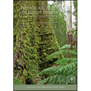 PHYSIOLOGICAL ECOLOGY OF FOREST PRODUCTION. PRINCIPLES, PROCESSES AND MODELS