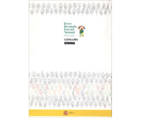 TERCER INVENTARIO FORESTAL NACIONAL 1997-2007 CATALUÑA GIRONA