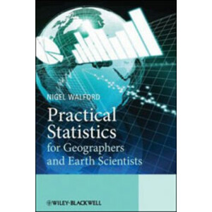 PRACTICAL STATISTICS FOR GEOGRAPHERS AND EARTH SCIENTISTS