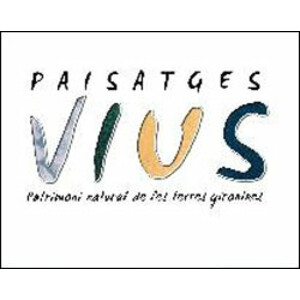 PAISATGES VIUS. PATRIMONI NATURAL DE LES TERRES GIRONINES