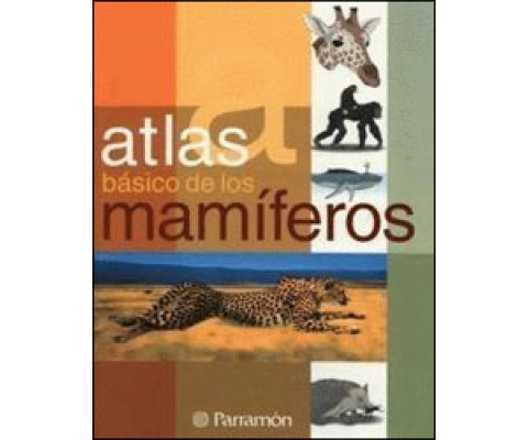 ATLAS BÁSICO DE LOS MAMÍFEROS