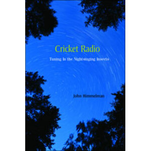 CRICKET RADIO. TUNING IN THE NIGHT-SINGING INSECTS