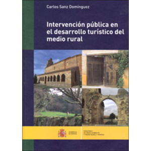 INTERVENCIÓN PÚBLICA EN EL DESARROLLO TURÍSTICO DEL MEDIO RURAL