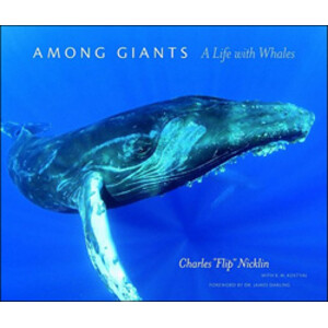AMONG GIANTS. A LIFE WITH WHALES