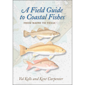 A FIELD GUIDE TO COASTAL FISHES. FROM MAINE TO TEXAS