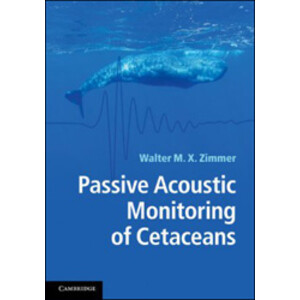 PASSIVE ACOUSTIC MONITORING OF CETACEANS