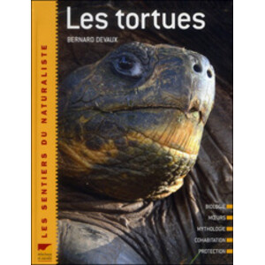 LES TORTUES. LES SENTIERS DU NATURALISTE