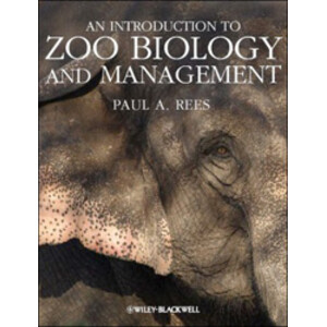 AN INTRODUCTION TO ZOO BIOLOGY AND MANAGEMENT