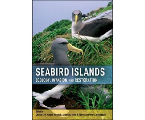 SEABIRD ISLANDS. ECOLOGY, INVASION AND RESTORATION