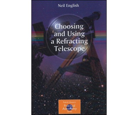 CHOOSING AND USING A REFRACTING TELESCOPE